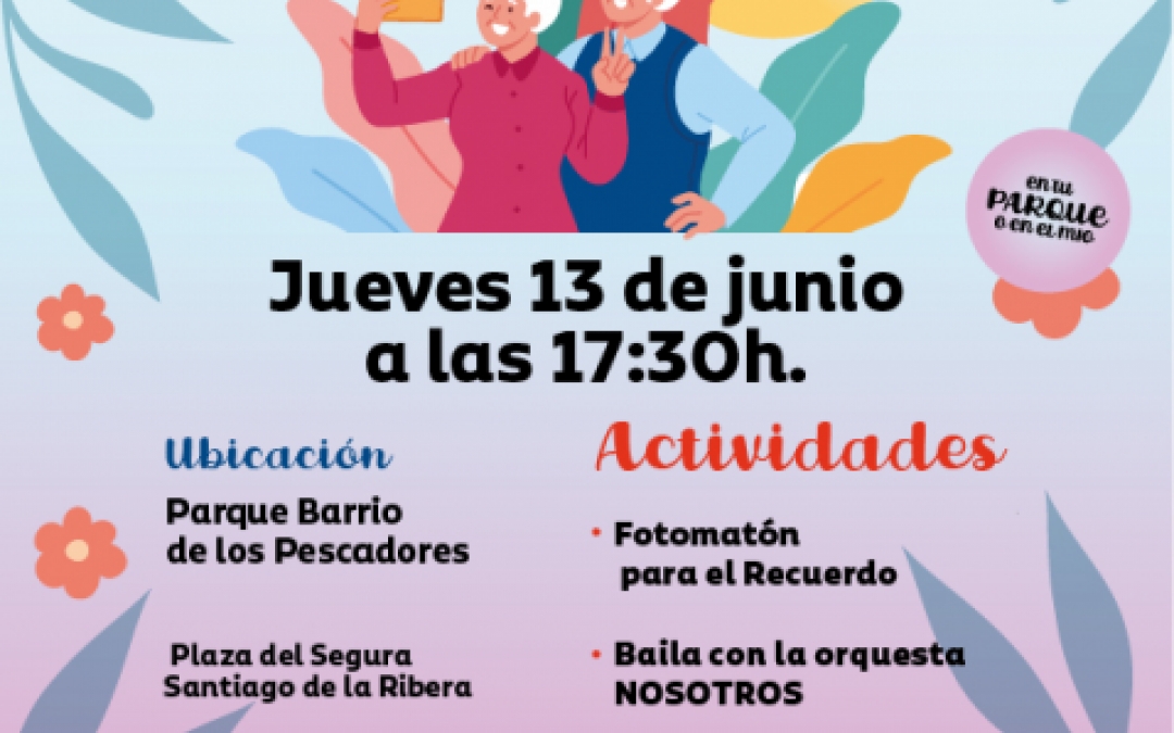 RED DE PUNTOS DE ENCUENTRO DE PERSONAS MAYORES - 13 JUNIO - 17:30H - BARRIO DE LOS PESCASORES - SANTIAGO DE LA RIBERA